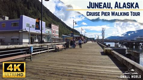 Strolling The Cruise Pier And Downtown Juneau 4k Alaska Walking Tour In