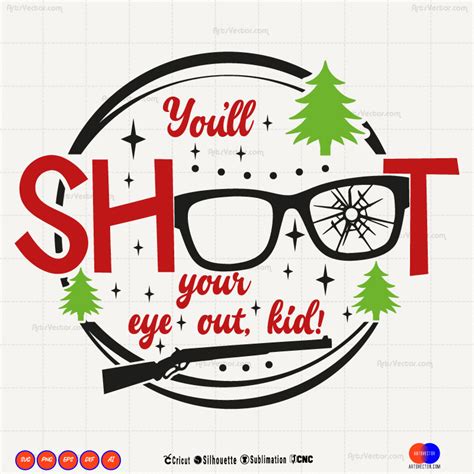 Youll Shoot Your Eye Out Christmas Svg Png Eps Dxf Ai Arts Vector