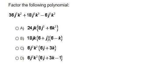 Factor The Following Polynomial Correct And Best Explained Answer