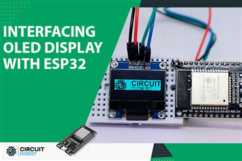 Esp32 Oled Display Tutorial Displaying Text And Graphics On Oled