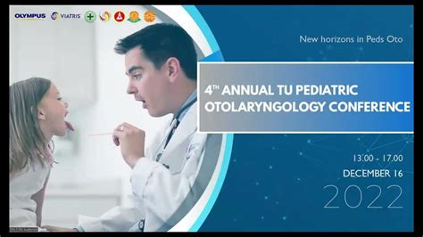 4th Annual Tu Pediatric Otolaryngology Conference Youtube