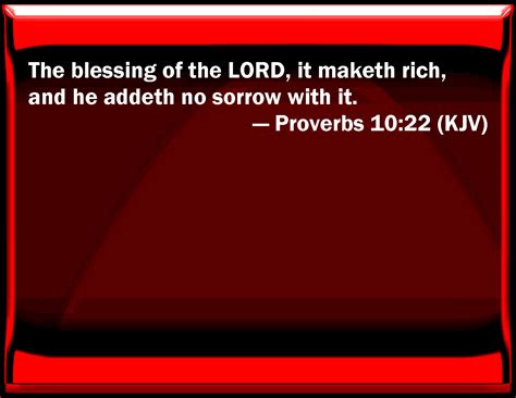 Proverbs 1022 The Blessing Of The Lord It Makes Rich And He Adds No
