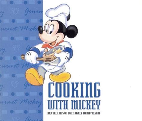 Cooking With Mickey And The Chefs Of Walt Disney World Continue To The