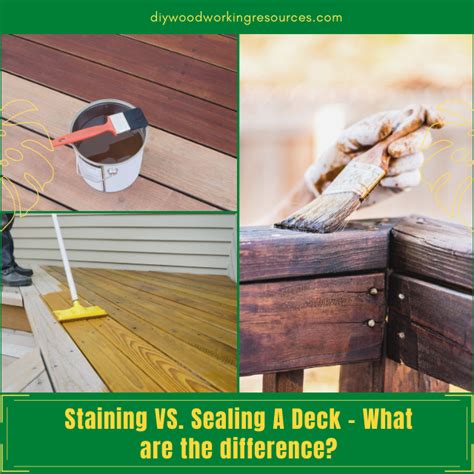 Staining Vs Sealing A Deck What Are The Difference Sealing Wood