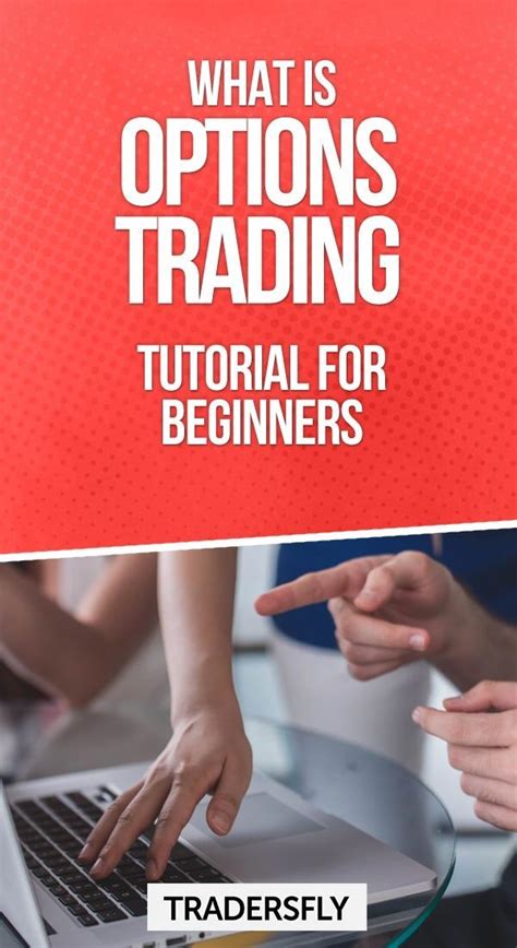Learn More About Options Trading With This Tutorial For Beginners