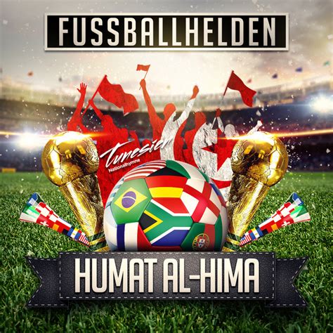 Humat Al Hima Tunesien Nationalhymne Single By Fussballhelden Spotify