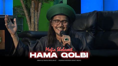 Sholawat Nostalgia HAMA QOLBI Abah Ali Mafia Sholawat Semut