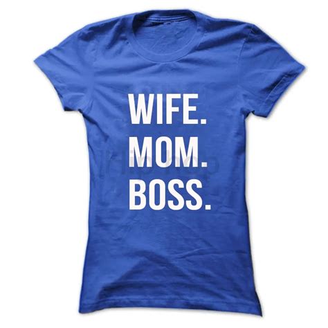 Wife Mom Boss T Shirt Ladies Unisex Crewneck Shirt Boss Mom T Shirt