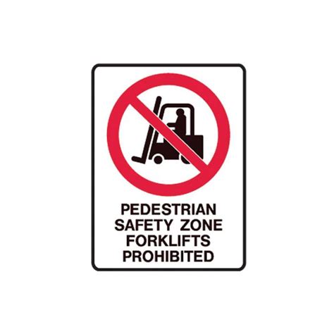 Forklift Safety Sign Pedestrian Safety Zone Forklifts Prohibited