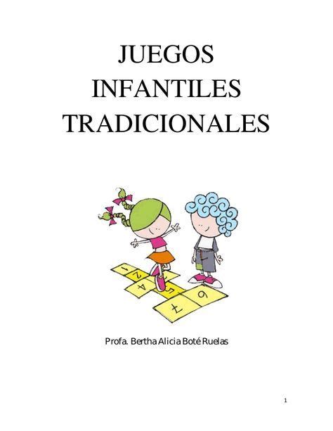 Últimos juegos para 5 años. 1 JUEGOS INFANTILES TRADICIONALES Profa. Bertha Alicia Boté Ruelas | Juegos infantiles, Juegos ...