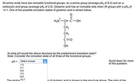 An amino or amine group. Solved: All Amino Acids Have Two Ionizable Functional Grou ...