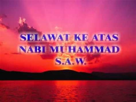 Selawat ke atas nabi muhammad. (b11)Selawat ke atas nabi (part 12) - YouTube