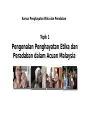 Topik Pengenalan Penghayatan Etika Dan Peradaban Acuan Malaysia
