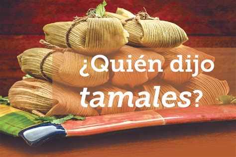Para El D A De La Candelaria Tamales Mexicanos Con Variedad Y Sabor