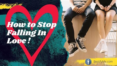 How To Stop Falling In Love Avoid Falling In Love Bestifyme