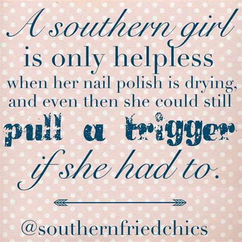 Southern Women Southern Women Quotes Country Girl Quotes Southern