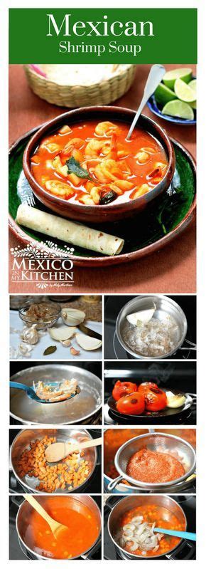 Mexican Shrimp Soup Caldo De Camarón Recipe Mexican Food Recipes