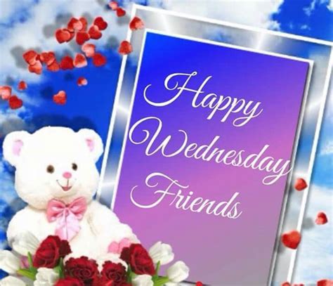 Happy Wednesday Friends Pictures Photos And Images For Facebook