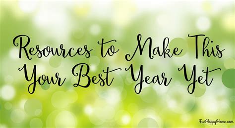 Make 2017 Your Best Year Ever Resources To Help You Have Your Best