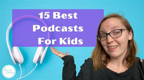 15 Best Podcasts For Kids Youtube
