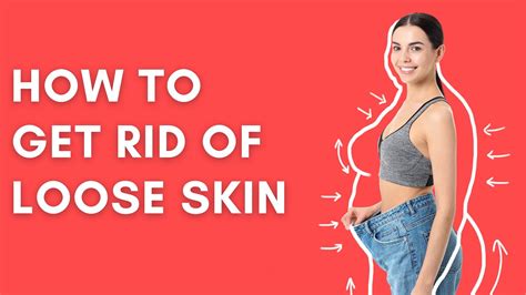 How To Tighten Up Your Loose Skin Loose Skin After Weight Loss