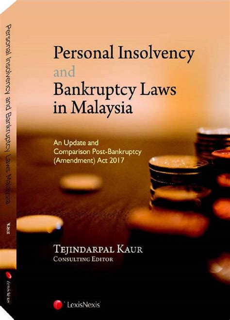 (finance) the condition of being insolvent; Personal Insolvency and Bankruptcy Laws in Malaysia | LexisNexis Malaysia Store