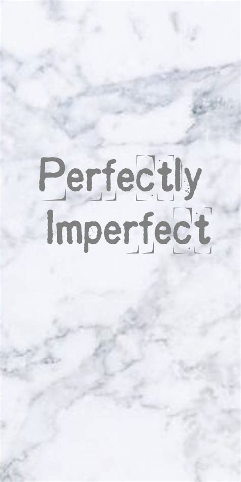 Imperfectly Perfect Wallpapers Wallpaper Cave