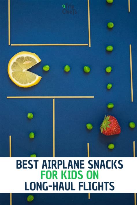 Best Airplane Snacks For Kids On Long Haul Flights Trip Chiefs