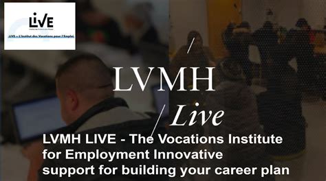 Lvmh Live The Vocations Institute For Employment Innovative Support