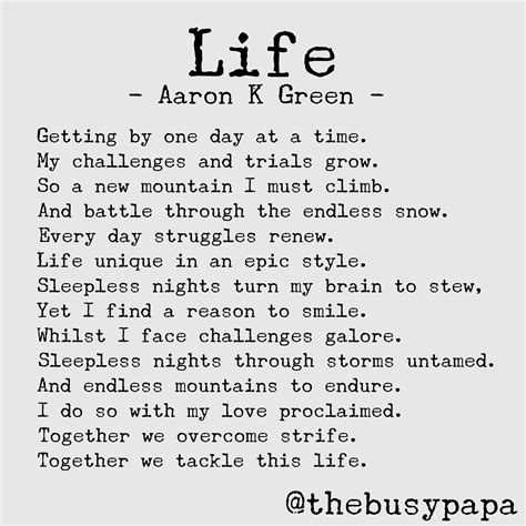 Poem Life By Aaron K Green Written Jan 2020 The Busy Papa