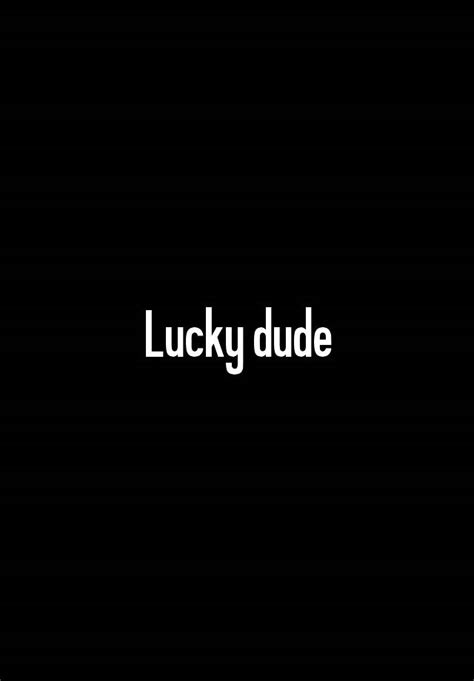 Lucky Dude
