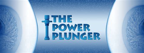 World Patent Marketing Invention Team Introduces The Power Plunger An