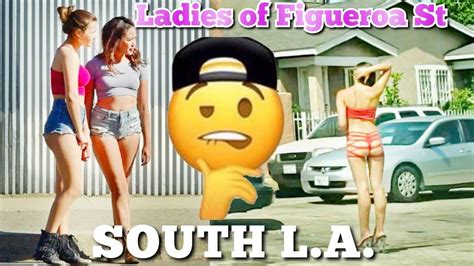 Real Streets Of Los Angeles Working Girls Of Figueroa St Youtube