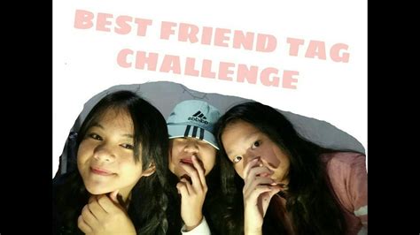 Best Friend Tag Challenge Whats Up Girls Youtube