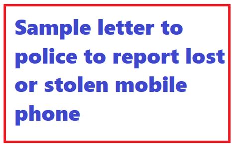 Sample Letter To Police To Report Lost Or Stolen Mobile Phone Letter Formats And Sample Letters