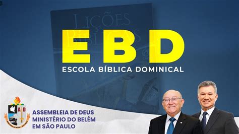 Escola Biblica Dominical 14082022 Tv Ad BelÉm Youtube
