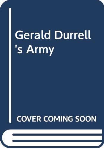 Gerald Durrells Army By Edward Whitley Goodreads