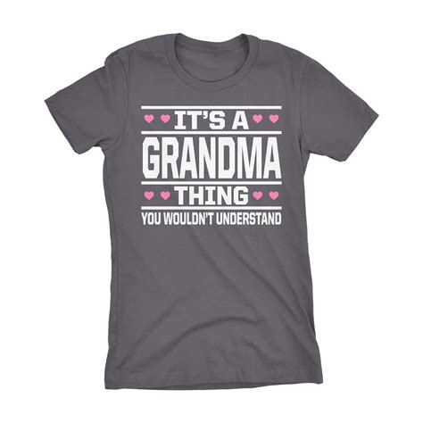 Mothers Day Grandma T Shirt It S A Grandma Thing You Wouldn T
