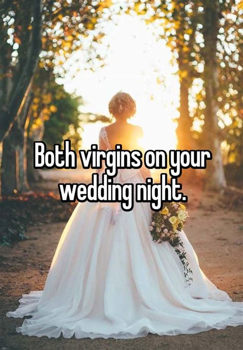 Both Virgins On Your Wedding Night