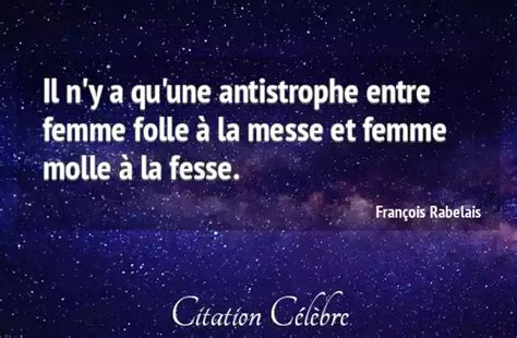 Citation Femme Entre And Folle François Rabelais Phrase N°56523