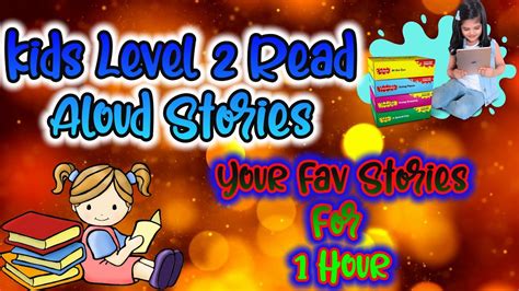 Kids Level 2 Read Aloud Stories Compilation Kindergarten Stories