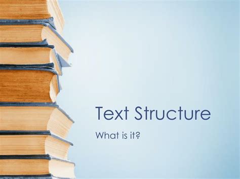 Ppt Text Structure Powerpoint Presentation Free Download Id1377988