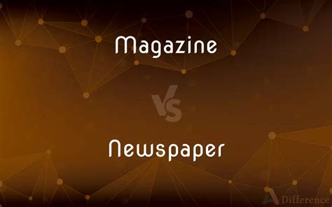 Magazine Vs Newspaper — Whats The Difference