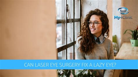 Can Laser Eye Surgery Fix A Lazy Eye? - YouTube