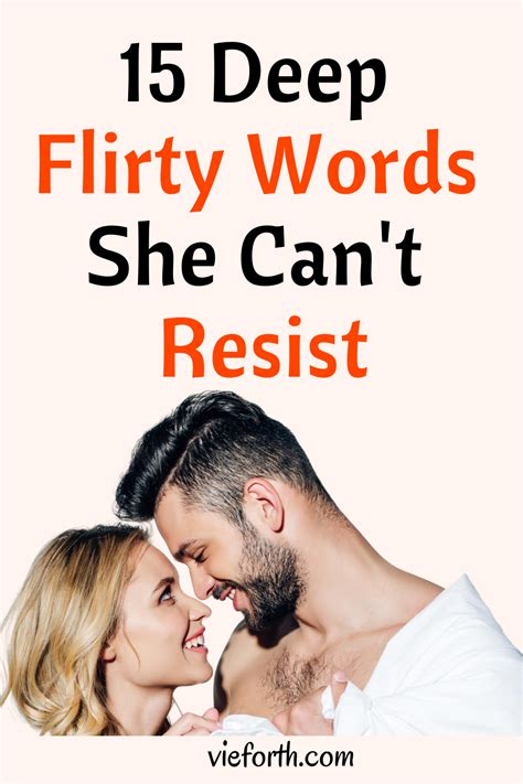 a man and woman with the text 15 deep flirty words she can t resist