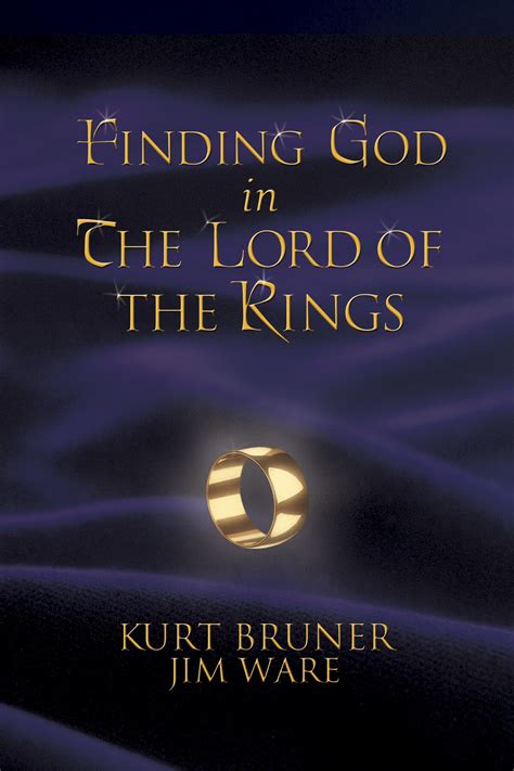 Finding God In The Lord Of The Rings The One Wiki To Rule Them All
