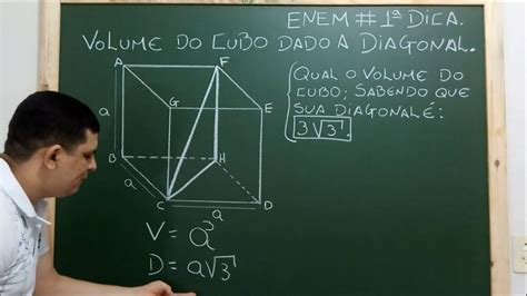 Enem 1ª Dica Volume Do Cubo Dado Sua Diagonal Prof Micamática