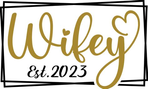 Circuit Cut File Wifey Status Svg Png File Wedding Svg Silhouette Svg