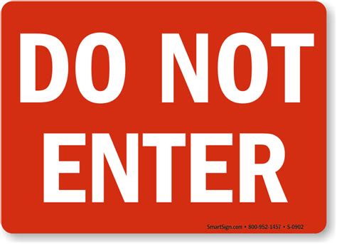 Do Not Enter Signs Do Not Enter Safety Signs