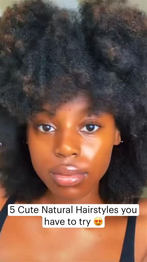 5 Cute Natural Hairstyles You Have To Try 😍 Natural Hair Styles Hair